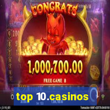 top 10.casinos