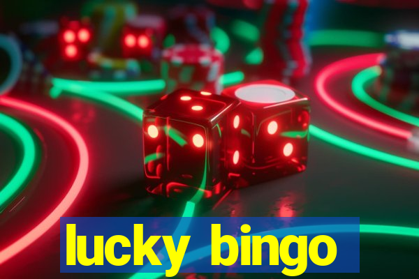 lucky bingo