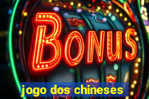 jogo dos chineses