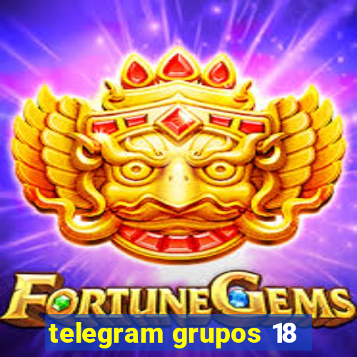 telegram grupos 18