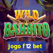 jogo f12 bet