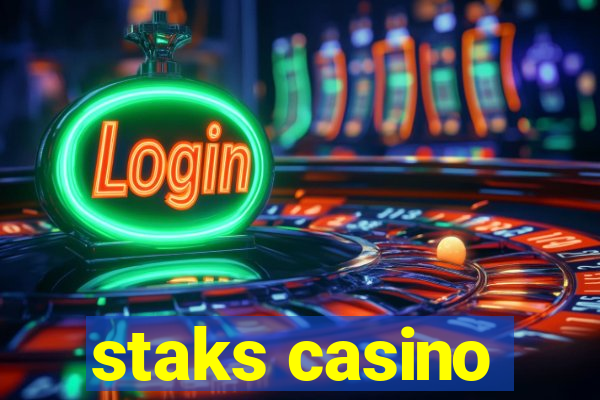 staks casino