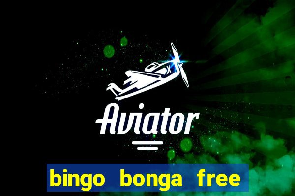 bingo bonga free spins no deposit