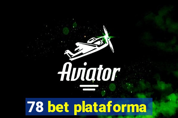 78 bet plataforma