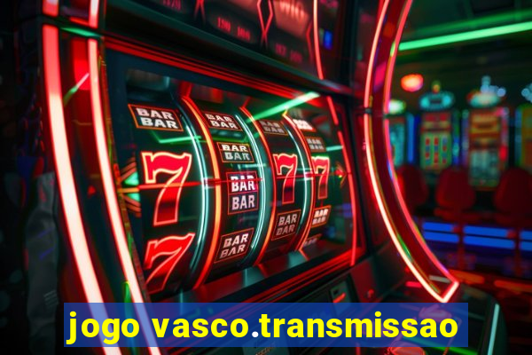 jogo vasco.transmissao