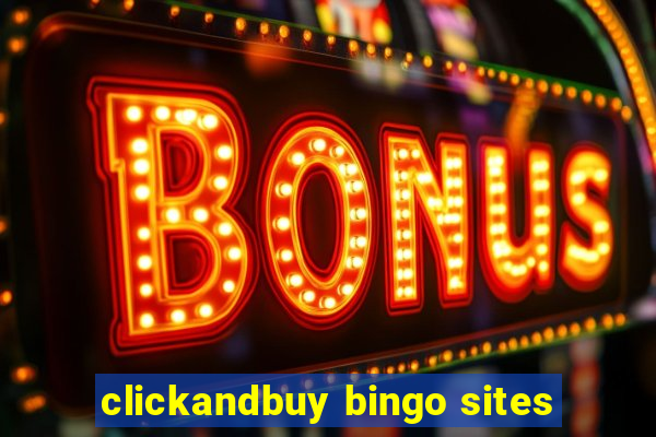 clickandbuy bingo sites