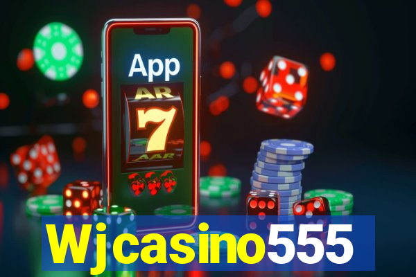 Wjcasino555