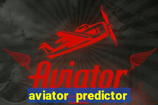 aviator predictor premium apk download