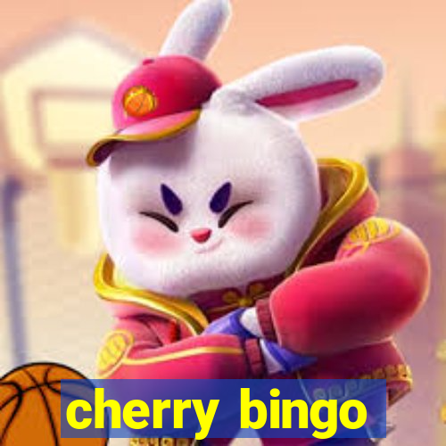 cherry bingo