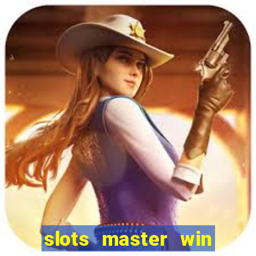 slots master win real money