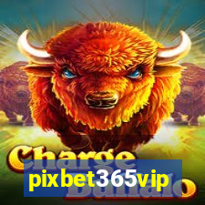 pixbet365vip