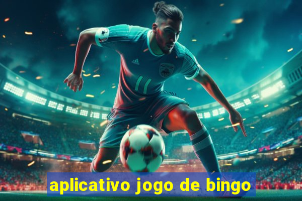 aplicativo jogo de bingo