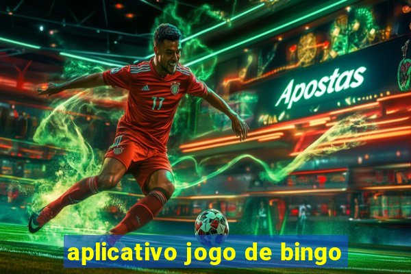 aplicativo jogo de bingo