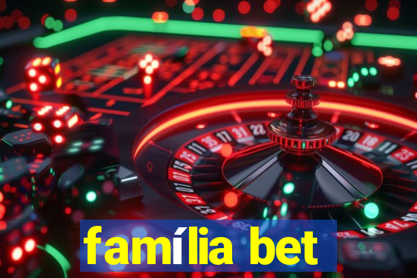 família bet