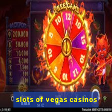 slots of vegas casinos