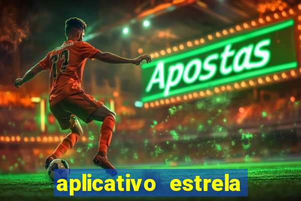 aplicativo estrela bet apk