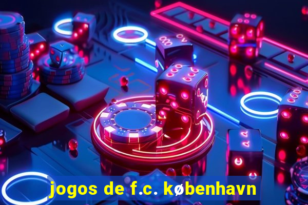 jogos de f.c. københavn