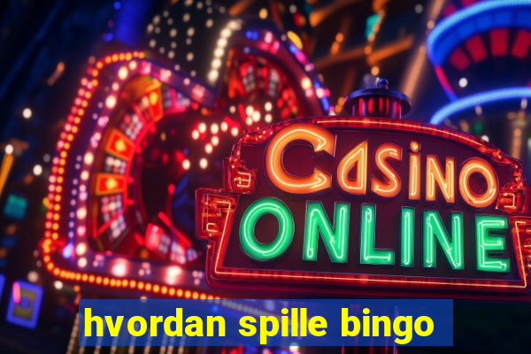 hvordan spille bingo