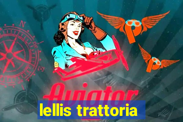 lellis trattoria