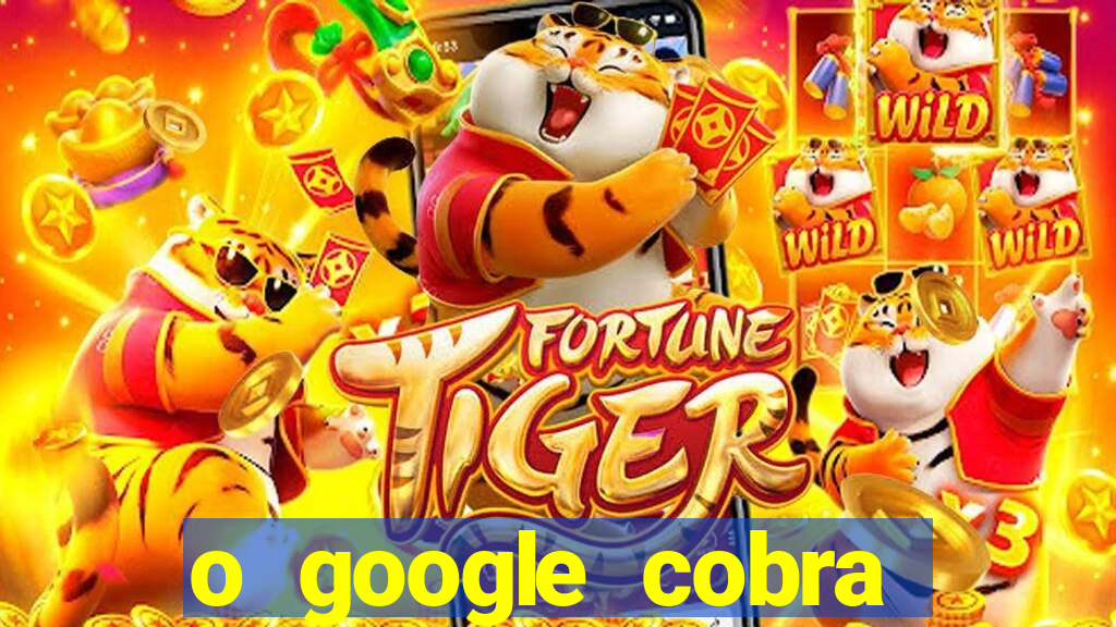 o google cobra taxa de saque de jogos