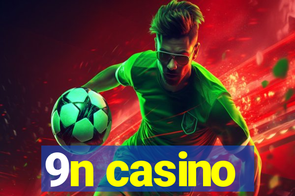 9n casino