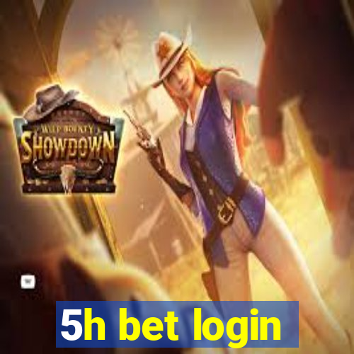 5h bet login