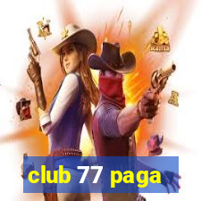 club 77 paga