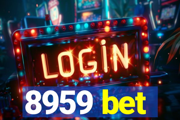 8959 bet