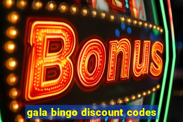 gala bingo discount codes