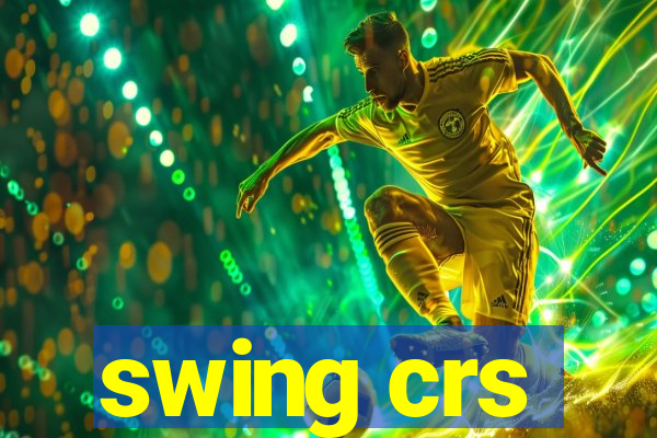 swing crs