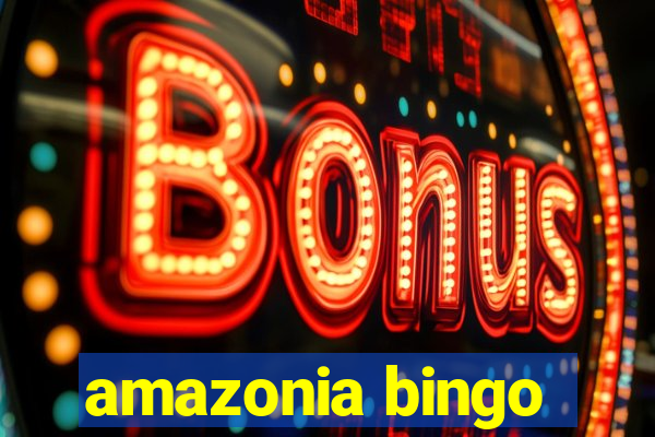 amazonia bingo