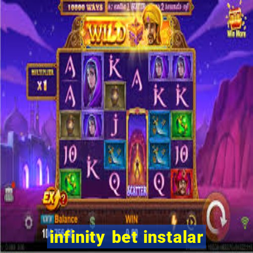 infinity bet instalar