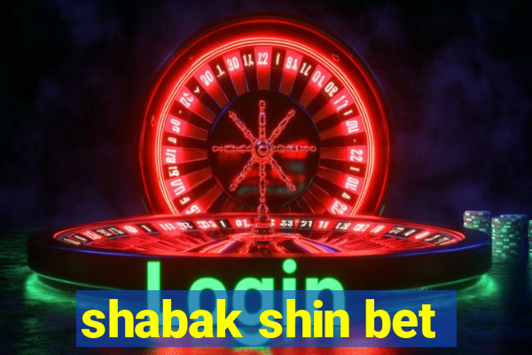 shabak shin bet