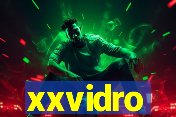 xxvidro