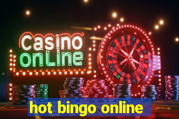 hot bingo online