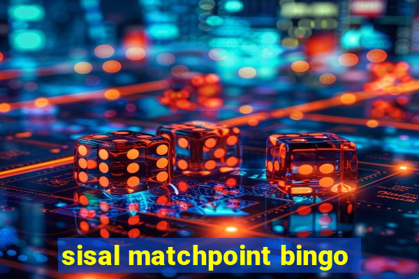 sisal matchpoint bingo