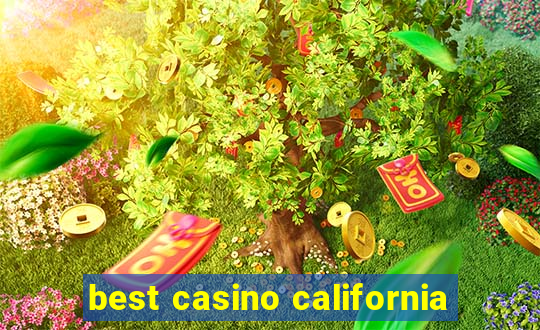 best casino california