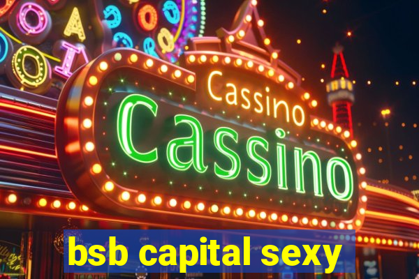 bsb capital sexy