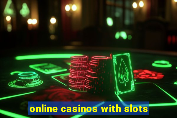 online casinos with slots