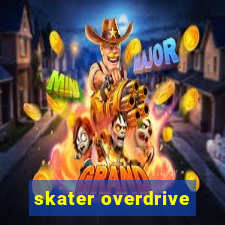 skater overdrive