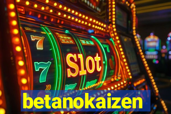 betanokaizen