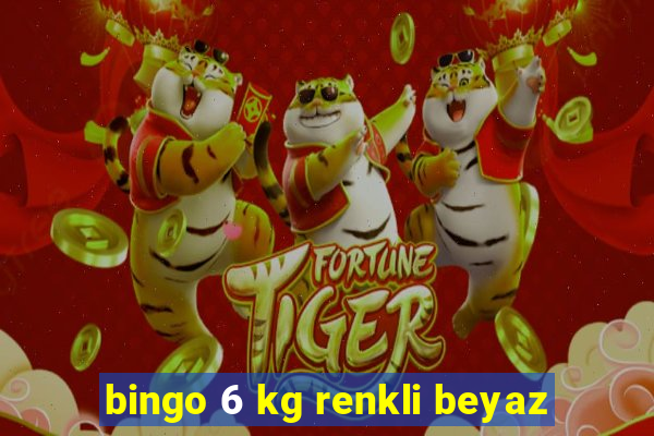 bingo 6 kg renkli beyaz