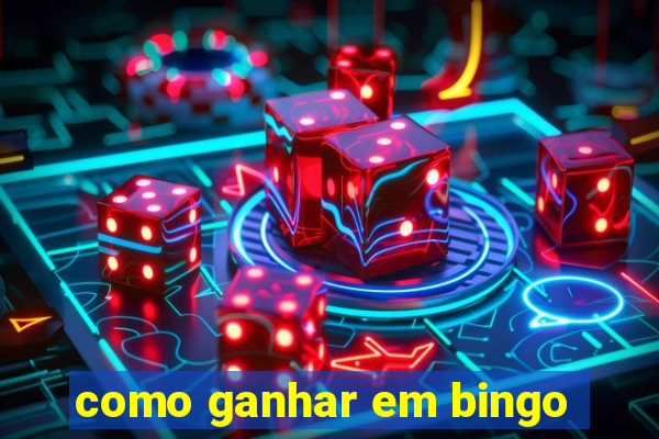 como ganhar em bingo