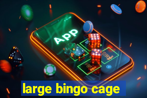 large bingo cage