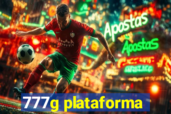 777g plataforma