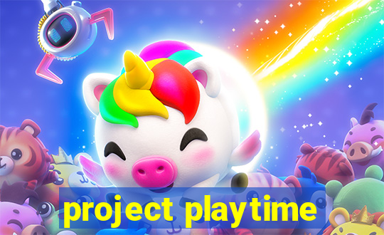 project playtime