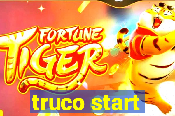 truco start