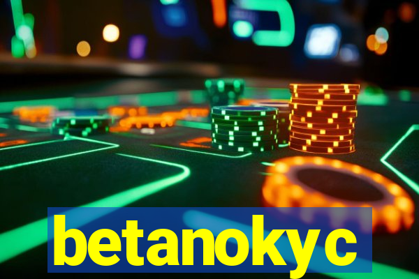 betanokyc