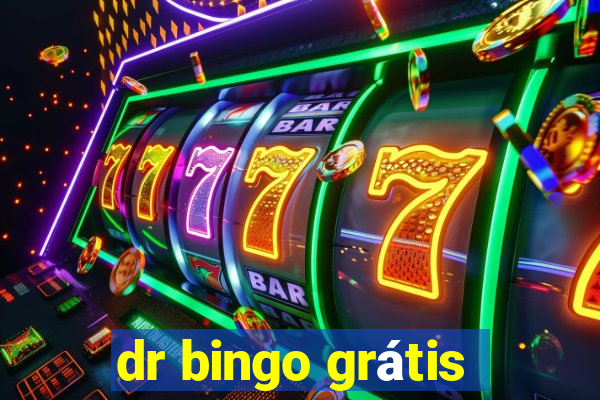 dr bingo grátis