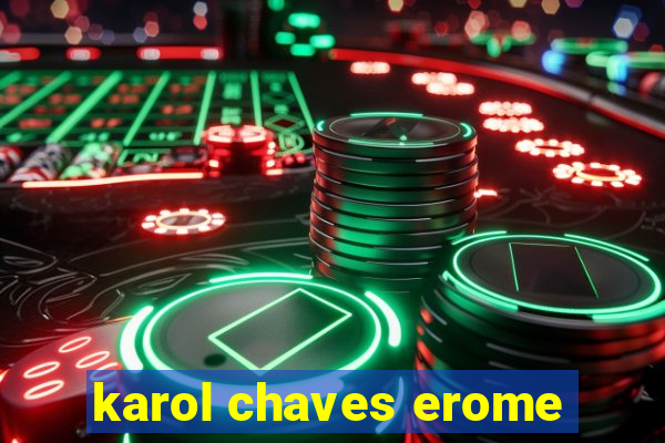 karol chaves erome